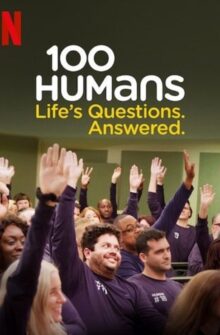 100 Humans: Life’s Questions. Answered. izle