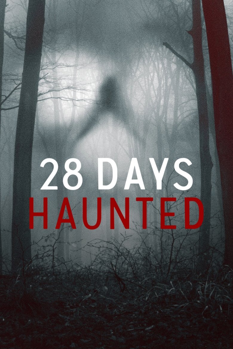 28 Days Haunted dizi izle