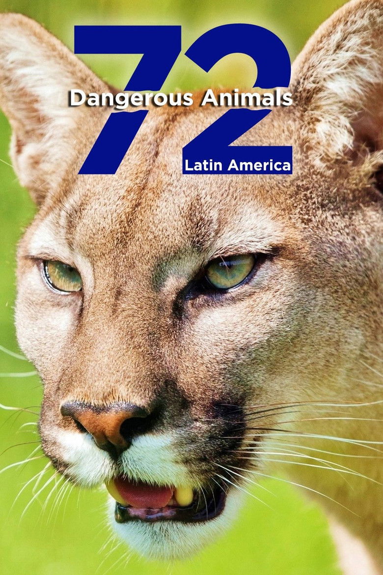72 Dangerous Animals: Latin America izle