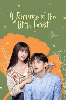 A Romance of the Little Forest izle