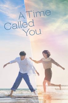 A Time Called You izle