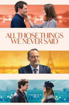 All Those Things We Never Said dizi izle