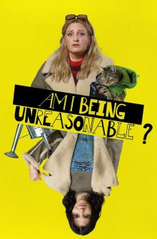 Am I Being Unreasonable? dizi izle