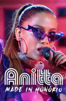 Anitta: Made in Honório izle