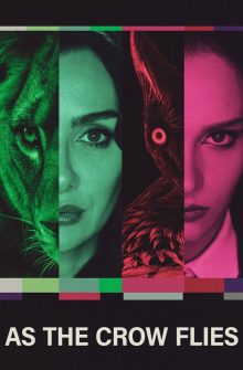 As the Crow Flies izle