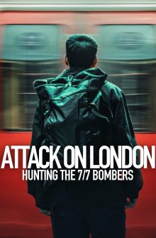 Attack on London: Hunting the 7/7 Bombers izle