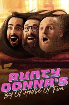 Aunty Donna’s Big Ol House of Fun izle