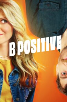 B Positive izle