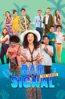 Bad Signal: The Series dizi izle