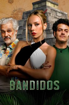 Bandidos dizi izle