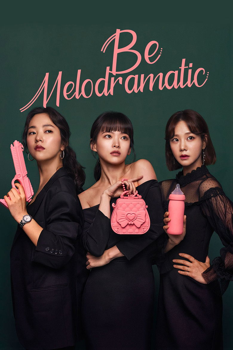 Be Melodramatic izle