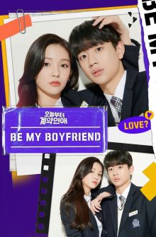 Be My Boyfriend dizi izle