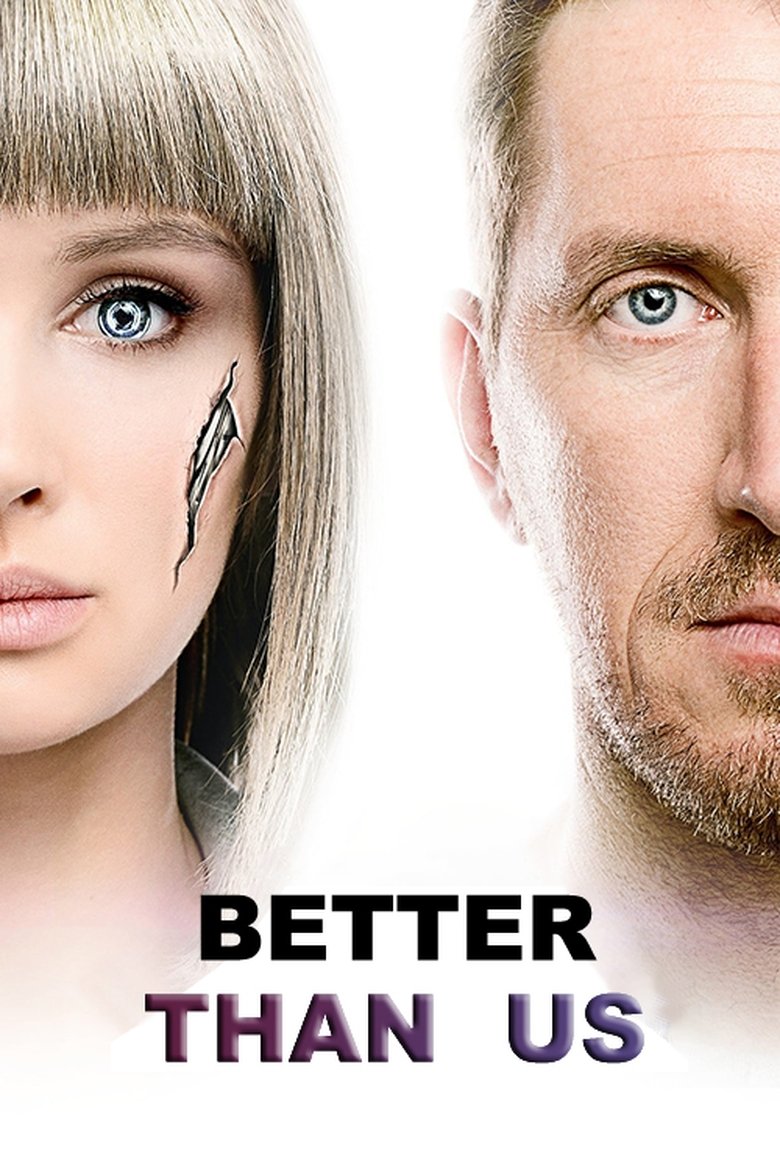 Better Than Us izle