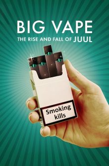 Big Vape: The Rise and Fall of Juul izle