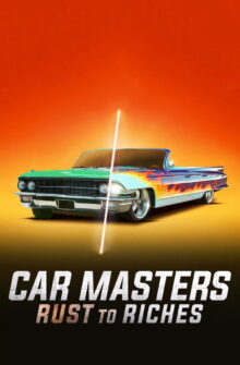 Car Masters: Rust to Riches izle