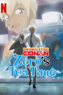 Case Closed: Zero’s Tea Time dizi izle
