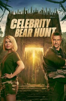 Celebrity Bear Hunt dizi izle