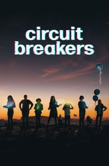 Circuit Breakers izle