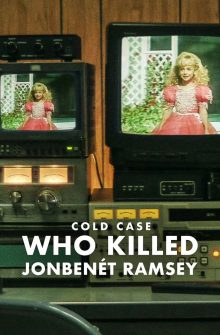 Cold Case: Who Killed JonBenét Ramsey izle