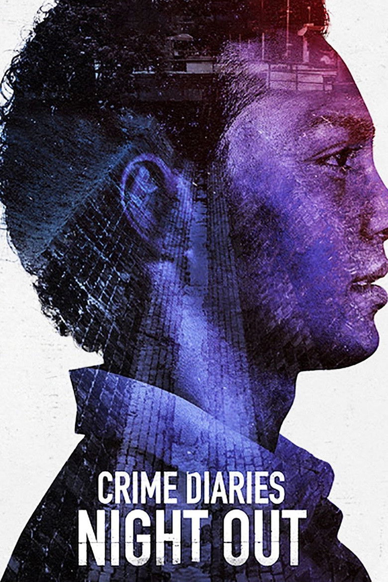 Crime Diaries: Night Out izle