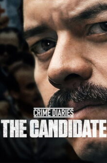 Crime Diaries: The Candidate izle