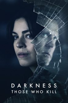 Darkness: Those Who Kill dizi izle