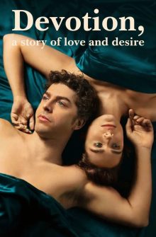 Devotion, a Story of Love and Desire izle