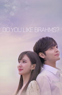 Do You Like Brahms? dizi izle