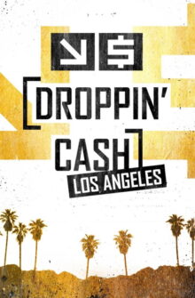 Droppin’ Cash: Los Angeles izle