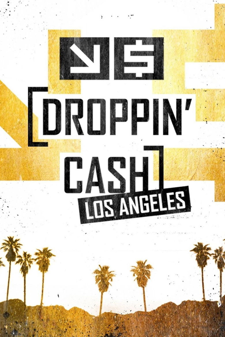Droppin’ Cash: Los Angeles izle
