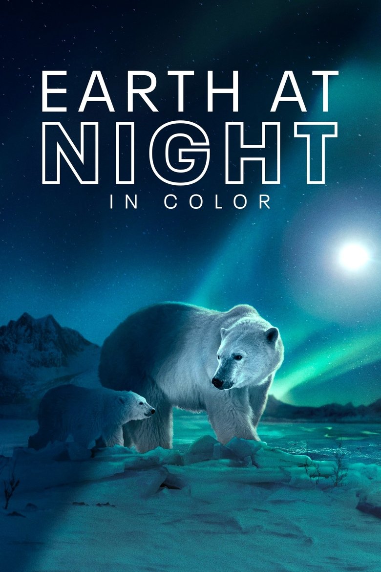 Earth at Night in Colour dizi izle