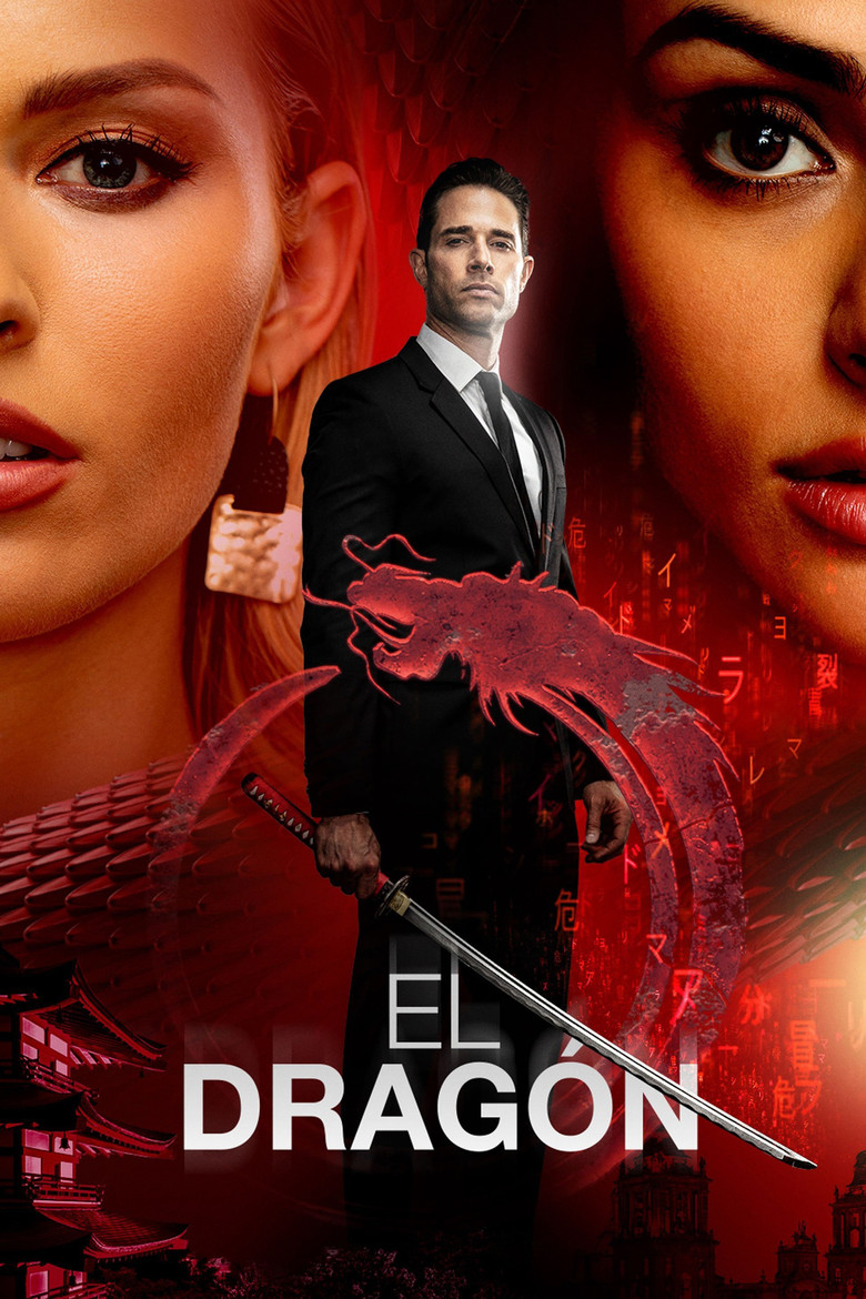 El Dragón: Return of a Warrior dizi izle