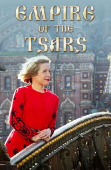 Empire of the Tsars: Romanov Russia with Lucy Worsley izle