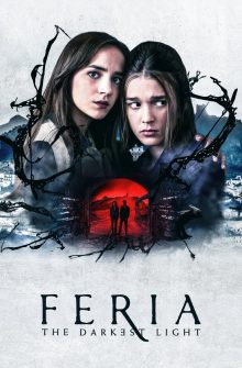 Feria: The Darkest Light dizi izle