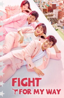 Fight for My Way izle