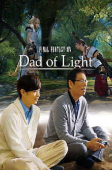 Final Fantasy XIV: Dad of Light izle