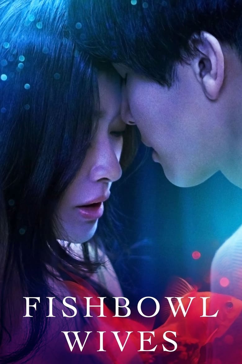 Fishbowl Wives dizi izle