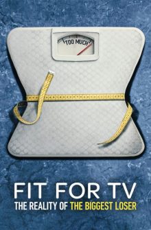 Fit for TV: The Reality of the Biggest Loser izle