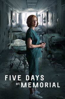 Five Days at Memorial izle