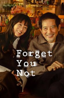 Forget You Not dizi izle