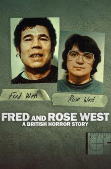 Fred and Rose West: A British Horror Story izle