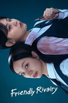 Friendly Rivalry dizi izle