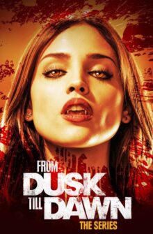 From Dusk Till Dawn: The Series dizi izle