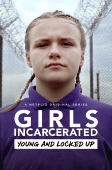 Girls Incarcerated izle