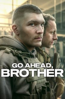 Go Ahead, Brother dizi izle