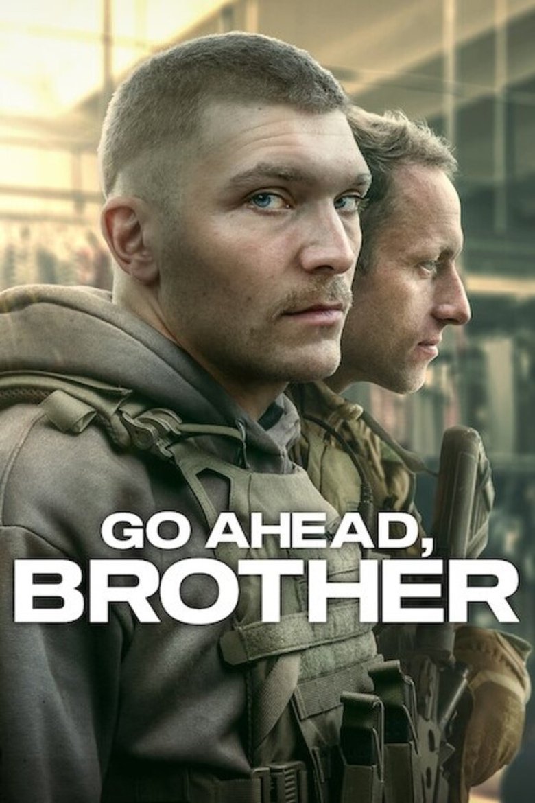 Go Ahead, Brother dizi izle