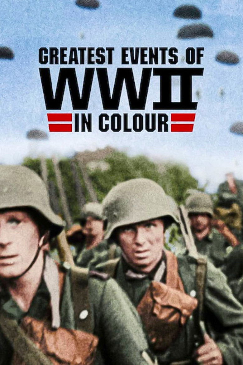 Greatest Events of World War II in Colour izle