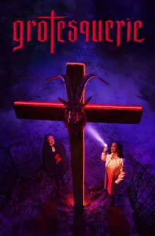Grotesquerie dizi izle