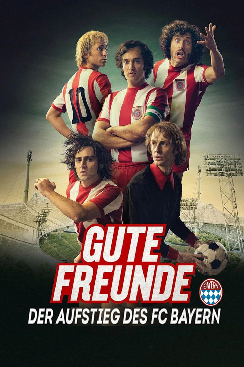 Gute Freunde – Der Aufstieg des FC Bayern izle