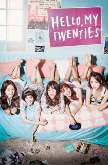 Hello, My Twenties! izle